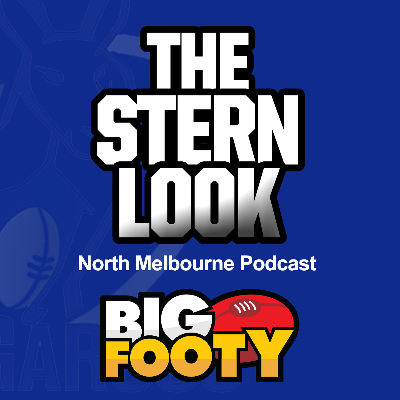 The Stern Look - BigFooty North Melbourne AFL Podcast